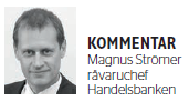 Magnus Strömer, råvaruchef på Handelsbanken