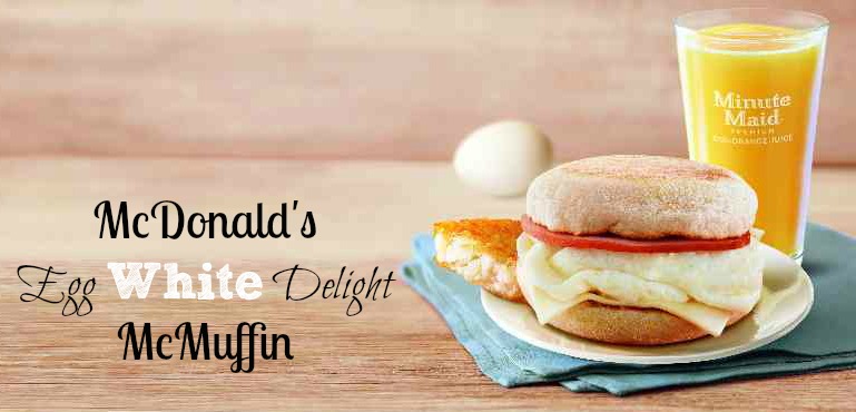 McDonalds Egg White Delight  McMuffin